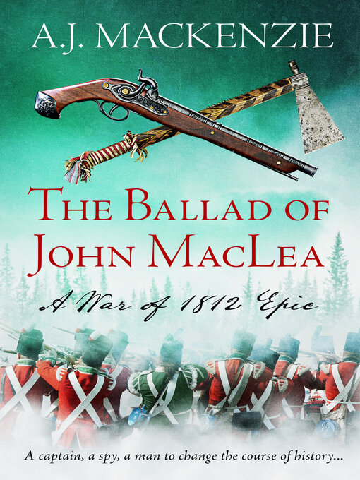 Title details for The Ballad of John MacLea by A.J. MacKenzie - Available